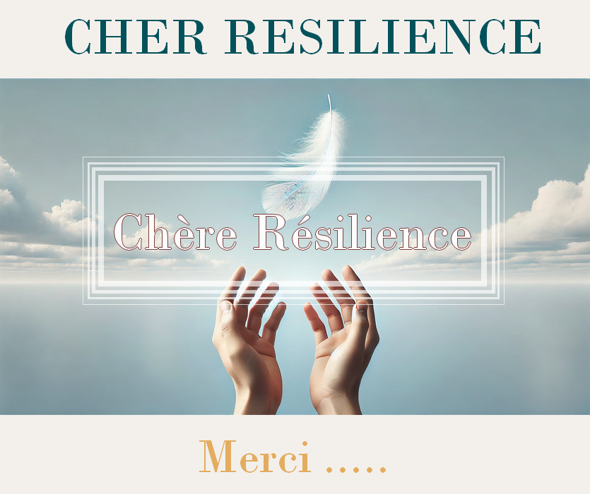 Lettre à ma Résilience - Gratitude