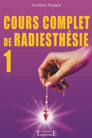 Cours complet de radiesthesie
